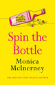 Book cover of: Spin the Bottle. By: Monica McInerney