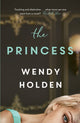 Book cover of: Princess. By: Wendy Holden