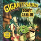 Book cover of: Gigantosaurus - Don't Cave In. By: Jonny Duddle