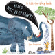 Book cover of: Hello, Mrs Elephant!. By: Sam Boughton