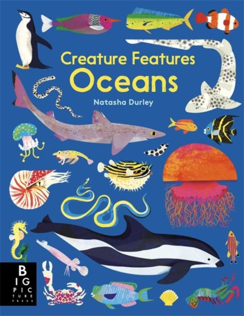 Book cover of: Creature Features Oceans. By: Natasha Durley