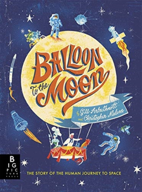 Book cover of: Balloon to the Moon. By: Gill Arbuthnott