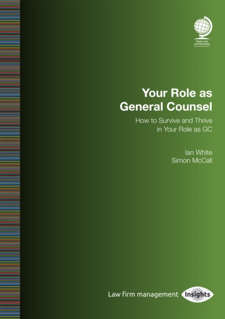 Book cover of: Your Role as General Counsel. By: Ian White