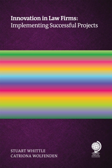 Book cover of: Innovation in Law Firms. By: Stuart Whittle