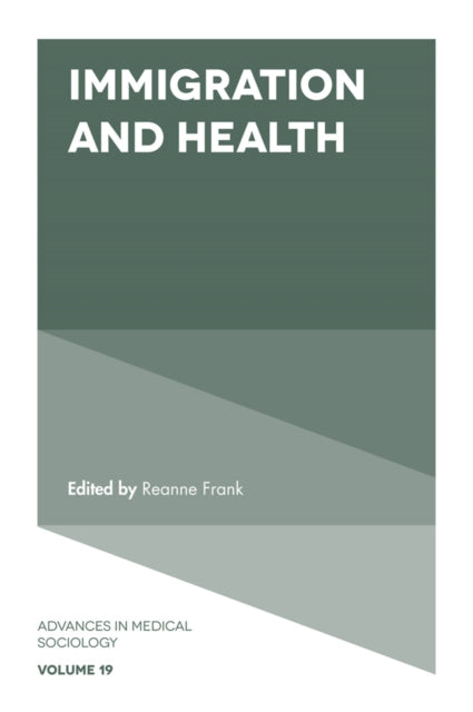 Book cover of: Immigration and Health. By: Reanne Frank
