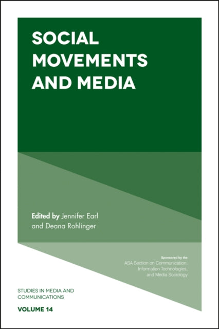 Book cover of: Social Movements and Media. By: Jennifer S. Earl
