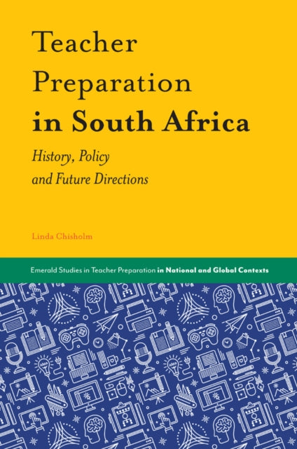 Book cover of: Teacher Preparation in South Africa. By: Linda Chisholm
