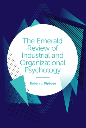 Emerald Review of Industrial and Organizational Psychology