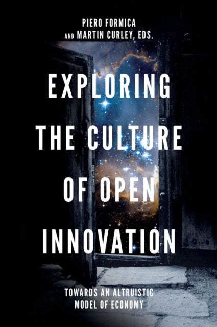 Book cover of: Exploring the Culture of Open Innovation. By: Piero Formica