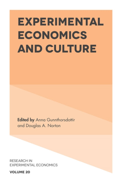 Book cover of: Experimental Economics and Culture. By: Anna Gunnthorsdottir