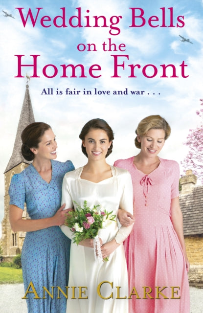 Book cover of: Wedding Bells on the Home Front. By: Annie Clarke