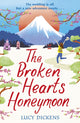 Book cover of: Broken Hearts Honeymoon. By: Lisa Dickenson