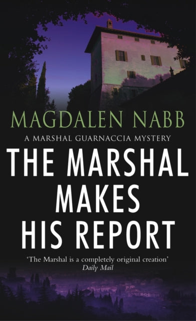 Book cover of: Marshal Makes His Report. By: Magdalen Nabb