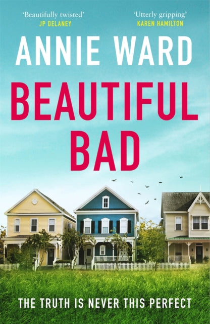 Book cover of: Beautiful Bad. By: Annie Ward
