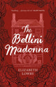Book cover of: Bellini Madonna. By: Elizabeth Lowry
