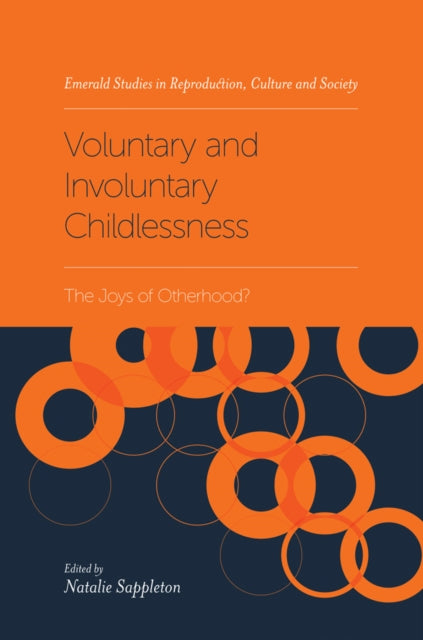 Book cover of: Voluntary and Involuntary Childlessness. By: Natalie Sappleton