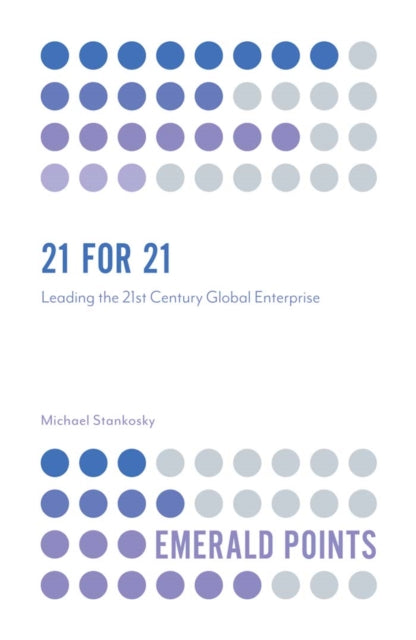 Book cover of: 21 for 21. By: Michael Stankosky