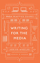 Book cover of: Writing for the Media. By: Adrian Wheeler