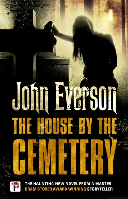Book cover of: House by the Cemetery. By: John Everson