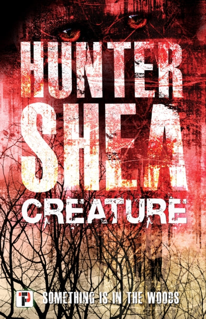 Book cover of: Creature. By: Hunter Shea