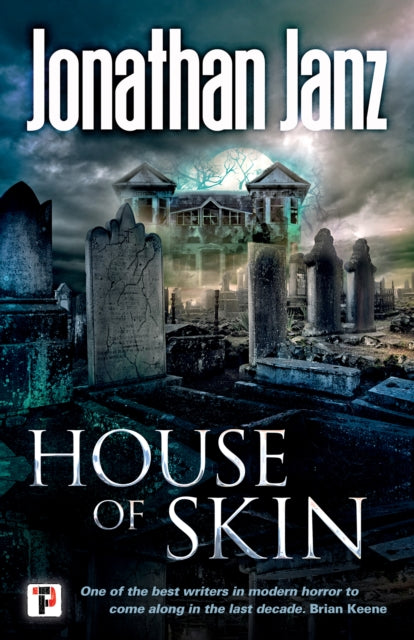 Book cover of: House of Skin. By: Jonathan Janz