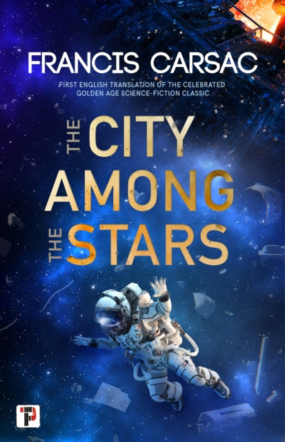 Book cover of: City Among the Stars. By: Francis Carsac