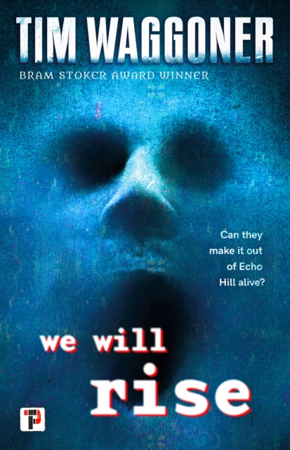 Book cover of: We Will Rise. By: Tim Waggoner