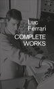 Book cover of: Luc Ferrari. By: Brunhild Ferrari