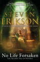 No Life Forsaken, The Second Tale of Witness 9781787632882 Steven Erikson