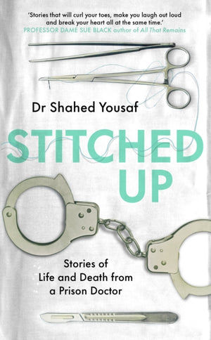 Stitched Up, Stories of life and death from a prison doctor