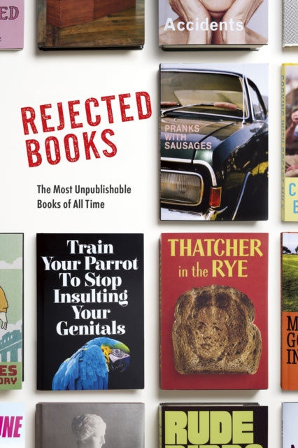 Book cover of: Rejected Books. By: Rob Hibbert