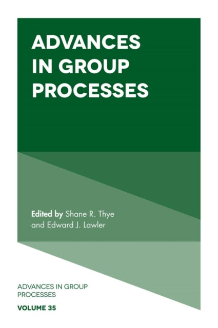 Book cover of: Advances in Group Processes. By: Shane R. Thye