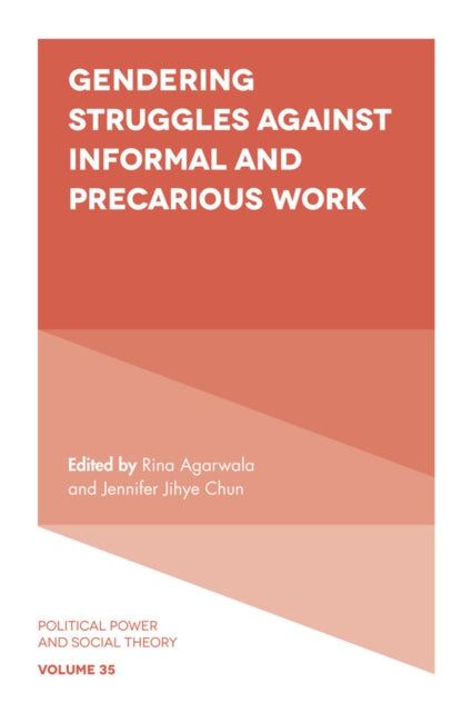 Book cover of: Gendering Struggles Against Informal and Precarious Work. By: Rina Agarwala