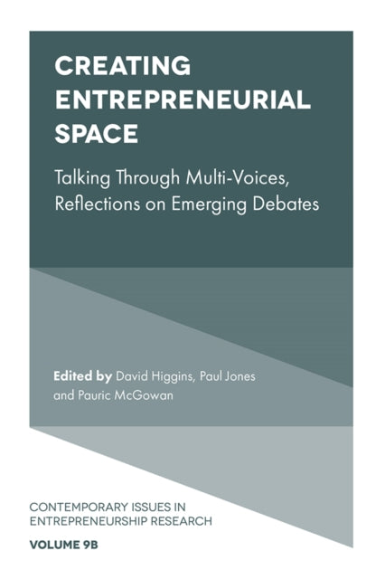 Book cover of: Creating Entrepreneurial Space. By: David Higgins