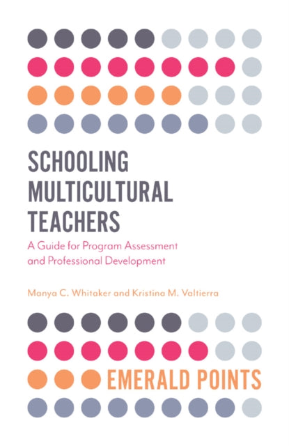 Book cover of: Schooling Multicultural Teachers. By: Manya C. Whitaker