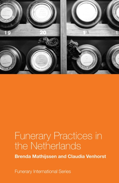 Book cover of: Funerary Practices in the Netherlands. By: Brenda Mathijssen
