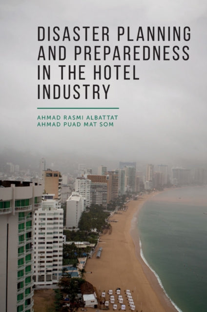 Book cover of: Disaster Planning and Preparedness in the Hotel Industry. By: Ahmad Rasmi Albattat