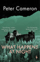 Book cover of: What Happens at Night. By: Cameron, Peter