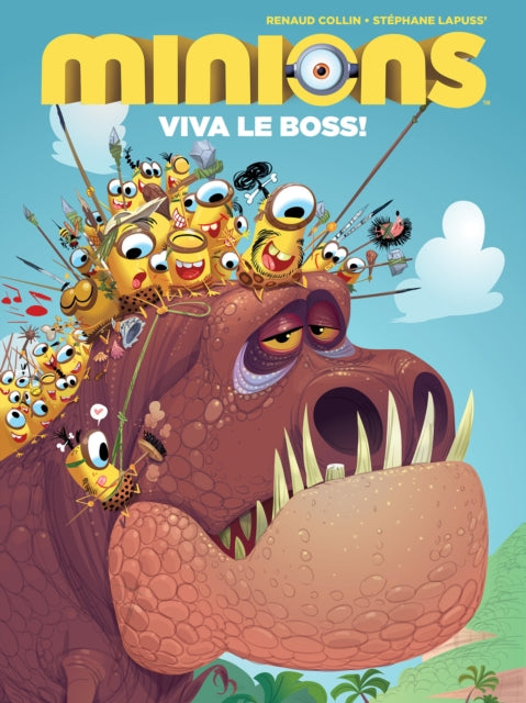 Book cover of: Minions Volume 3: Viva Le Boss!. By: Stéphane Lapuss'