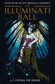 Book cover of: Illuminati Ball. By: Cynthia von Buhler