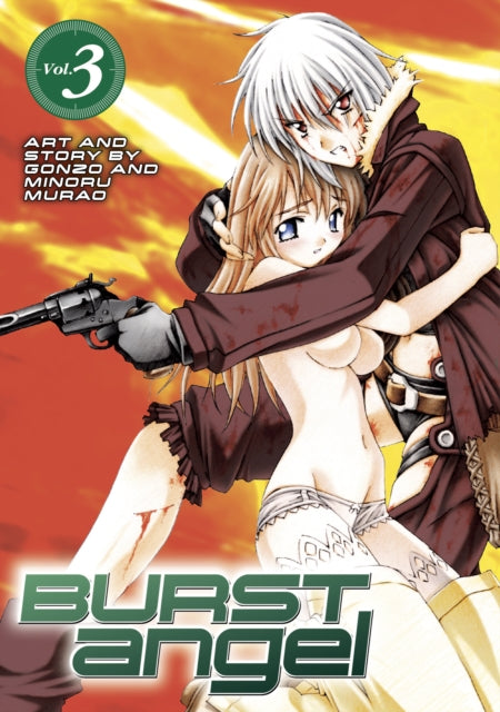 Book cover of: Burst Angel Vol.3