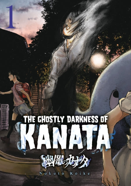 Book cover of: Ghostly Darkness of Kanata