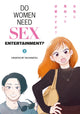 Do Women Need Sex Entertainment? Vol. 2