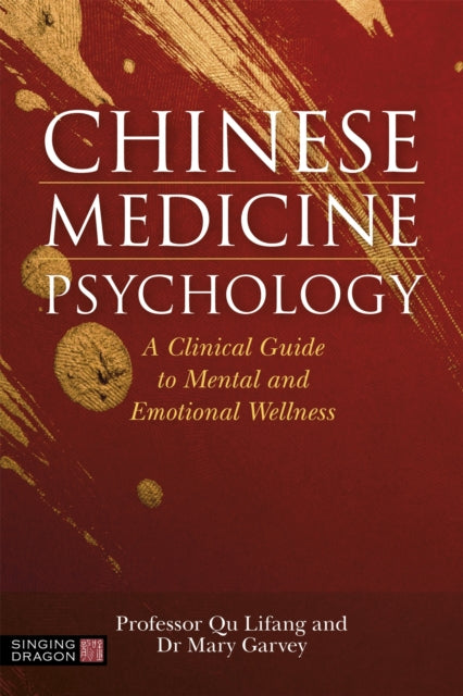 Book cover of: Chinese Medicine Psychology. By: Mary Garvey
