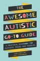 Book cover of: Awesome Autistic Go-To Guide