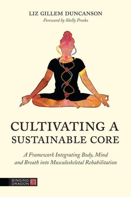 Book cover of: Cultivating a Sustainable Core. By: Elizabeth Duncanson