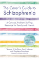 Book cover of: Carer's Guide to Schizophrenia. By: Terence McCann