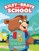Book cover of: Riley the Brave Makes it to School. By: Sinarski