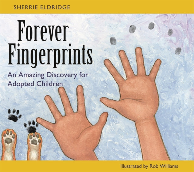 Book cover of: Forever Fingerprints. By: Rob Williams