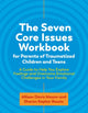 Book cover of: Seven Core Issues Workbook for Parents of Traumatized Children and Teens. By: Sharon Roszia